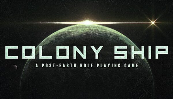 Купить Colony Ship A Post-Earth Role Playing Game ключ